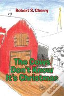 The Cows Don'T Know It'S Christmas