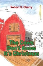 The Cows Don'T Know It'S Christmas