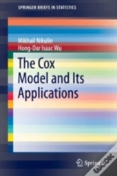 The Cox Model And Its Applications