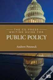 The Cq Press Writing Guide For Public Policy