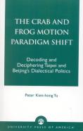 The Crab And Frog Motion Paradigm Shift