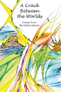 The Crack Between The Worlds - Preview