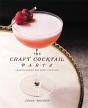The Craft Cocktail Party - Preview