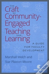 The Craft Of Community Engaged Teaching & Learning