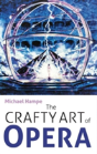 The Crafty Art Of Opera - Preview