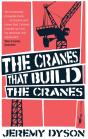 The Cranes That Build The Cranes - Preview
