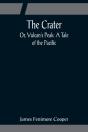 The Crater; Or, Vulcan'S Peak - Preview