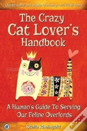 The Crazy Cat Lover'S Handbook