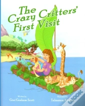 The Crazy Critters' First Visit