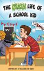 The Crazy Life Of A School Kid - Preview