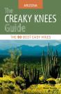 The Creaky Knees Guide Arizona - Preview