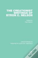 The Creationist Writings Of Byron C. Nelson