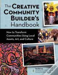 The Creative Community Builder'S Handbook