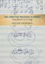 The Creative Process In Music From Mozart To Kurtag - Preview