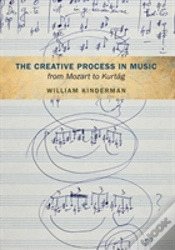Capa do artigo The Creative Process In Music From Mozart To Kurtag