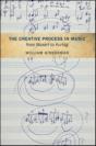 The Creative Process In Music From Mozart To Kurtag - Preview