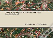 The Creative Process In The Individual