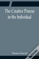 The Creative Process In The Individual