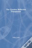 The Creative Reflective Practitioner