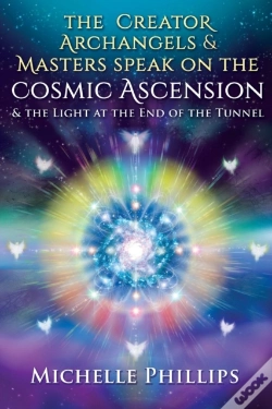 Capa do artigo The Creator Archangels & Masters Speak On The Cosmic Ascension