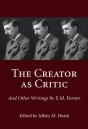 The Creator As Critic And Other Writings By E.M. Forster - Preview