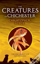 The Creatures Of Chchester