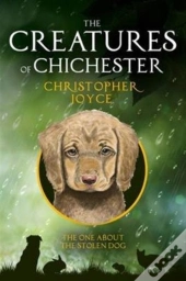 The Creatures Of Chichester