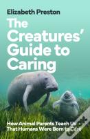 The Creaturesâ€™ Guide To Caring