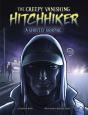 The Creepy Vanishing Hitchhiker - Preview