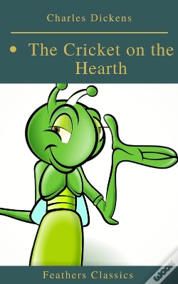 Capa do artigo The Cricket On The Hearth (Best Navigation, Active Toc)(Feathers Classics)