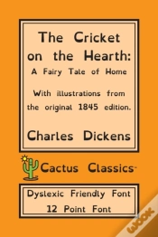 Capa do artigo The Cricket On The Hearth (Cactus Classics Dyslexic Friendly Font)