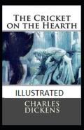 The Cricket On The Hearth Illustrated