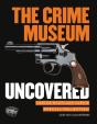 The Crime Museum Uncovered - Preview