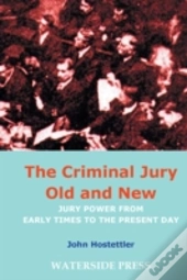 The Criminal Jury Old And New