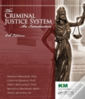The Criminal Justice System