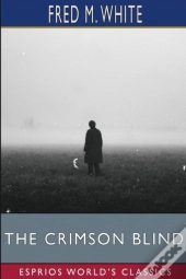 The Crimson Blind  Esprios Classics