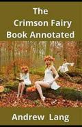 The Crimson Fairy Book Annotated