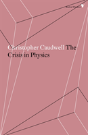 The Crisis In Physics - Preview