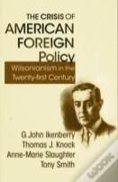 The Crisis Of American Foreign Policy