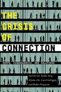 The Crisis Of Connection - Preview