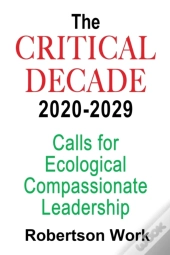 The Critical Decade 2020 - 2029