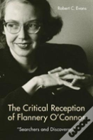 The Critical Reception Of Flannery O'Connor, 1952-2017