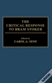 The Critical Response To Bram Stoker