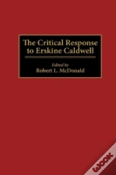 The Critical Response To Erskine Caldwell
