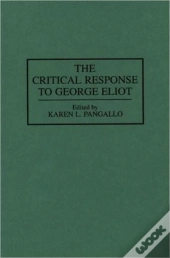 The Critical Response To George Eliot