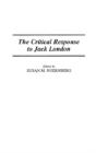 The Critical Response To Jack London - Preview