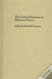 The Critical Response To Marianne Moore