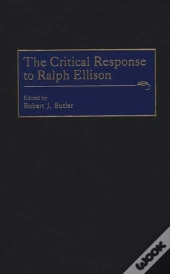 The Critical Response To Ralph Ellison