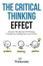 The Critical Thinking Effect: Uncover Th - Preview