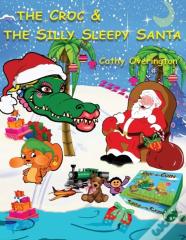 The Croc & The Silly Sleepy Santa